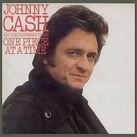 Johnny Cash - One Piece At A Time